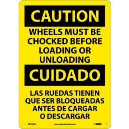 NMC Bilingual Plastic Sign - Caution Wheels Must Be Chocked Before Loading Unloading ESC70RB